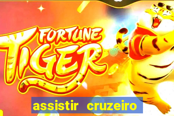 assistir cruzeiro ao vivo futemax